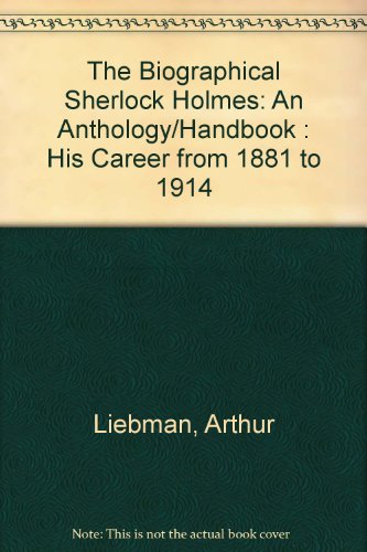 Imagen de archivo de The Biographical Sherlock Holmes : An Anthology Handbook a la venta por Better World Books