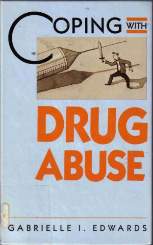Coping with drug abuse (9780823906123) by Edwards, Gabrielle I