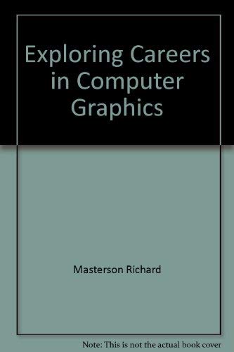Imagen de archivo de Exploring Careers in Computer Graphics a la venta por HPB-Red
