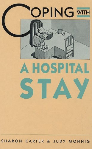 Coping With a Hospital Stay (The Coping Library) (9780823906826) by Carter, Sharon