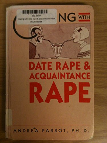Imagen de archivo de Coping with Date Rape and Acquaintance Rape a la venta por Better World Books: West