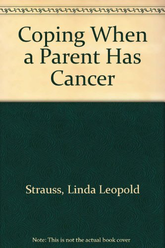 Beispielbild fr Coping When a Parent Has Cancer (Coping With Series) zum Verkauf von SecondSale