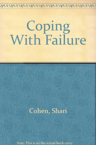 Coping With Failure (Coping With Series) (9780823908226) by Cohen, Shari
