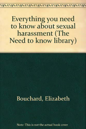 Beispielbild fr Everything You Need to Know about Sexual Harassment zum Verkauf von Better World Books