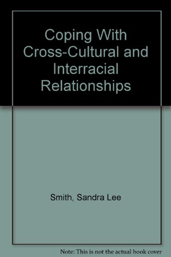 Stock image for Coping with Cross-cultural and Interracial Relationships for sale by Library House Internet Sales