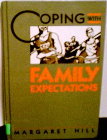 Stock image for Coping with Family Expectations for sale by Better World Books