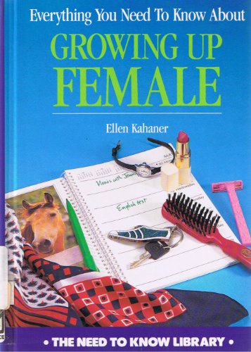 Stock image for Everything You Need to Know about Growing up Female for sale by Better World Books