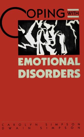 Beispielbild fr Coping With Emotional Disorders (Coping With Series) zum Verkauf von Drew