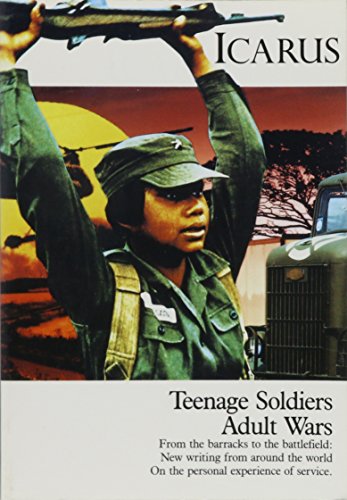 Icarus: Winter 1991 Teenage Soldiers Adult Wars - Roger Rosen