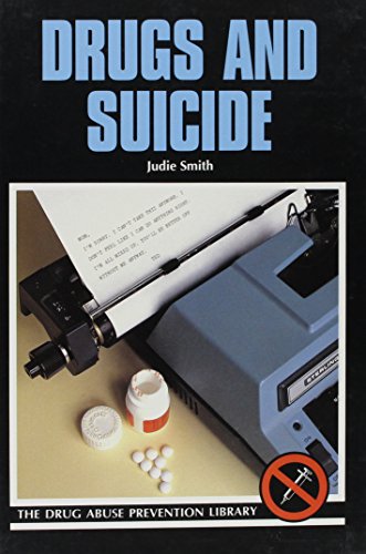 Stock image for Drugs and Suicide (Drug Abuse Prevention Library) for sale by Visible Voice Books