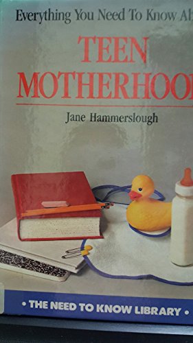 Beispielbild fr Teenage Motherhood (Need to Know Library) zum Verkauf von Dailey Ranch Books