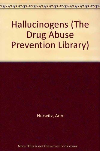 Hallucinogens (The Drug Abuse Prevention Library) (9780823914616) by [???]