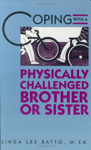 Imagen de archivo de Coping With a Physically Challenged Brother or Sister a la venta por The Yard Sale Store