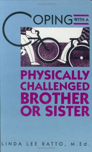 Stock image for Coping With a Physically Challenged Brother or Sister for sale by The Yard Sale Store