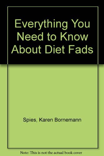 9780823915330: Everything you need to know about diet fads (The Need to know library)