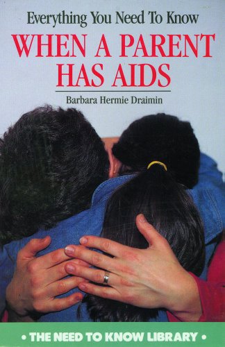 Beispielbild fr Everything You Need to Know When a Parent Has AIDS zum Verkauf von ABOXABOOKS