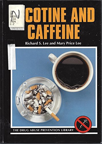 Imagen de archivo de Caffeine and Nicotine (Drug Abuse Prevention Library) a la venta por dsmbooks