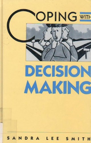 Beispielbild fr Coping With Decision-Making zum Verkauf von Dailey Ranch Books