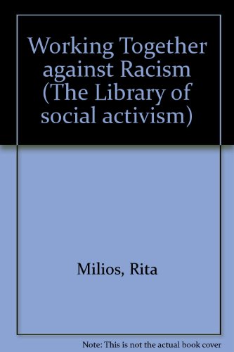 Stock image for Working Together Against Racism for sale by Better World Books: West