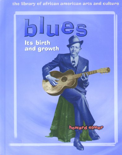 Stock image for Blues : Its Birth and Growth for sale by Better World Books