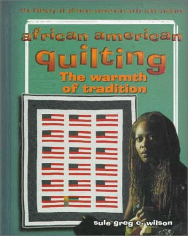 Imagen de archivo de African-American Quilting : The Warmth of Tradition a la venta por Better World Books: West