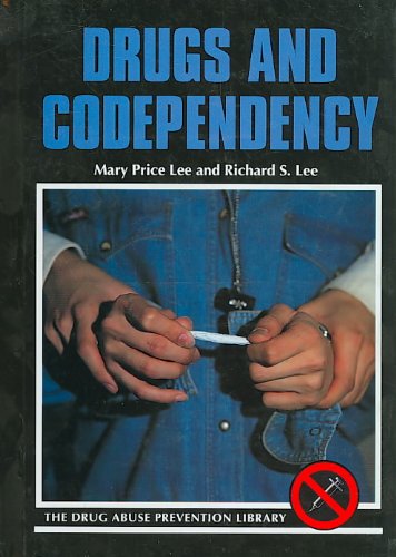 Stock image for Drugs and Codependency (Drug Abuse Prevention Library) for sale by POQUETTE'S BOOKS