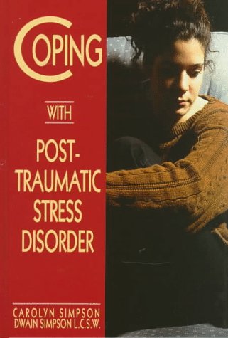 Imagen de archivo de Coping with Post-Traumatic Stress Disorder (PTSD) a la venta por The Book Cellar, LLC
