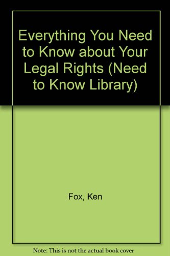 9780823920976: Everything You Need to Know about Your Legal Rights (Need to Know Library)