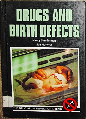 Beispielbild fr Drugs and Birth Defects (The Drug Abuse Prevention Library) zum Verkauf von Save With Sam