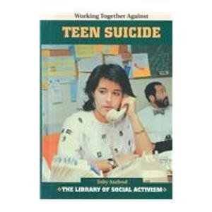Beispielbild fr Working Together Against Teen Suicide zum Verkauf von Better World Books: West