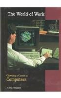 Imagen de archivo de Choosing a Career in Computers a la venta por The Yard Sale Store