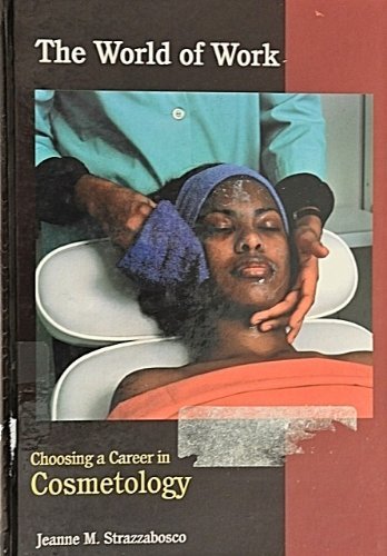 Stock image for Choosing a Career in Cosmetology for sale by The Yard Sale Store