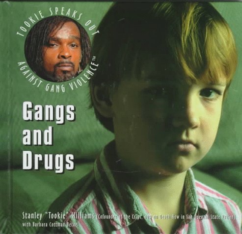 Stock image for Gangs and Drugs (Tookie Speaks Out Against Gang Violence) for sale by GF Books, Inc.