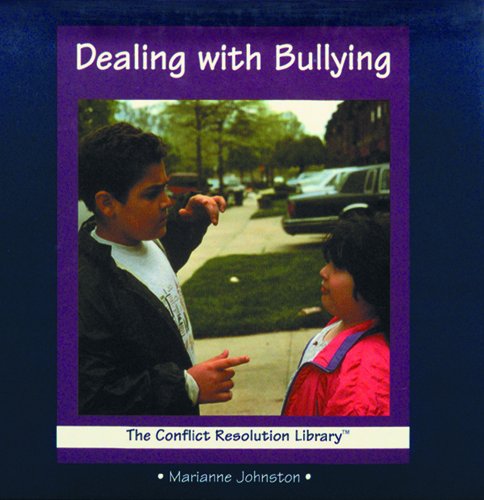 Beispielbild fr Dealing With Bullying (The Conflict Resolution Library) zum Verkauf von SecondSale