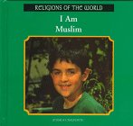 9780823923755: I Am Muslim (Religions of the World)
