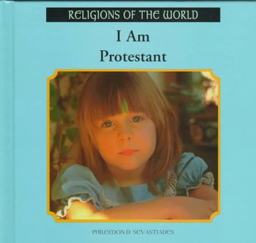 Beispielbild fr I Am Protestant zum Verkauf von Better World Books: West