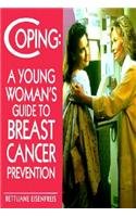 9780823924363: Coping: A Young Woman's Guide to Breast Cancer Prevention
