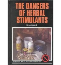 9780823925551: The Dangers of Herbal Stimulants (Drug Abuse Prevention Library)