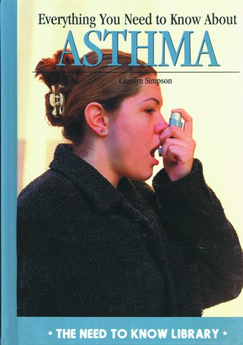 Beispielbild fr Everything You Need to Know about Asthma zum Verkauf von Better World Books