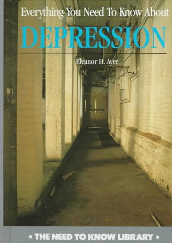 9780823926060: Everything You Need to Know About...Depression (Need to Know Library)