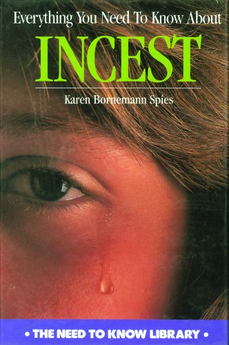 Stock image for Everything You Need to Know About Incest (Need to Know Library) for sale by BookHolders