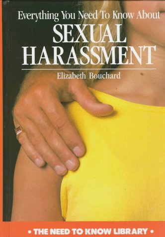 Stock image for Everything You Need to Know about Sexual Harassment for sale by ThriftBooks-Dallas