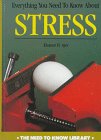 Everything You Need to Know About Stress (Need to Know Library) (9780823926282) by [???]