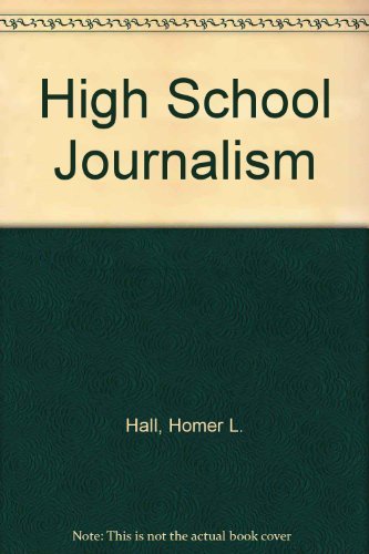 Imagen de archivo de High School Journalism a la venta por Louisville Book Net