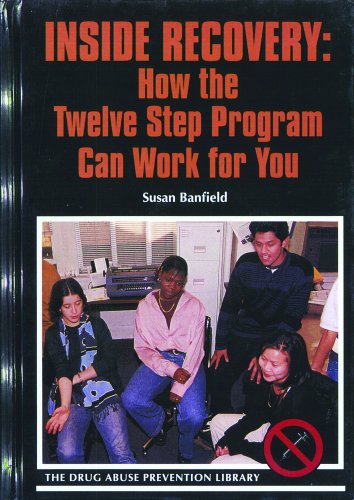 Stock image for Inside Recovery : How the Twelve-Step Program Can Work for You for sale by Better World Books: West