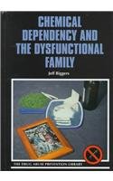 Beispielbild fr Chemical Dependency and the Dysfunctional Family (Drug Abuse Prevention Library) zum Verkauf von The Book Cellar, LLC