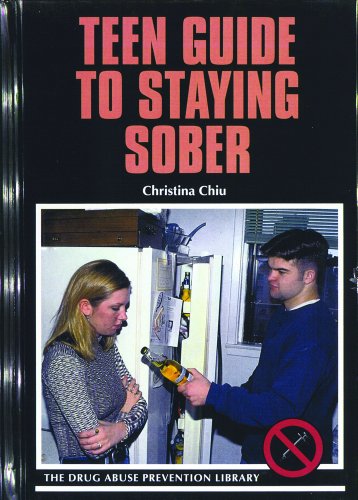 Beispielbild fr Teen Guide to Staying Sober (Drug Abuse Prevention Library) zum Verkauf von The Book Cellar, LLC