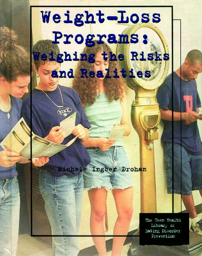 Stock image for Weight-Loss Programs: Weighing the Risks and Realities (Teen Health Library of Eating Disorder Prevention) for sale by SecondSale