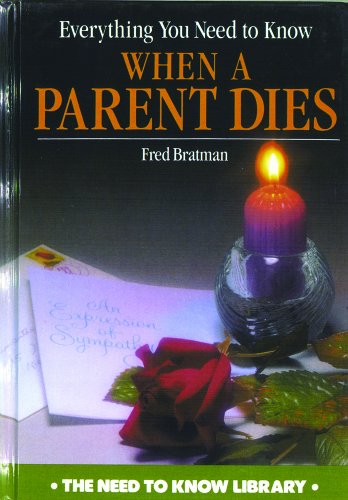 Stock image for Everything You Need to Know When a Parent Dies for sale by ThriftBooks-Dallas