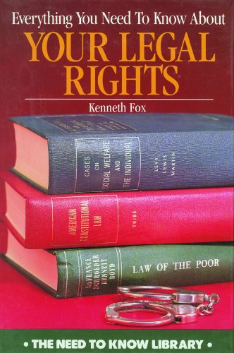 9780823928729: Everything You Need to Know about Your Legal Rights (Need to Know Library)